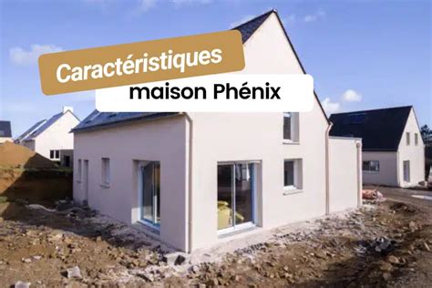 Maison Phénix avec une structure métallique visible