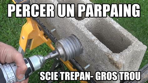 Outils pour percer un mur en parpaing