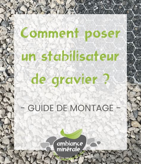 Exemple de pose de stabilisateur de gravier